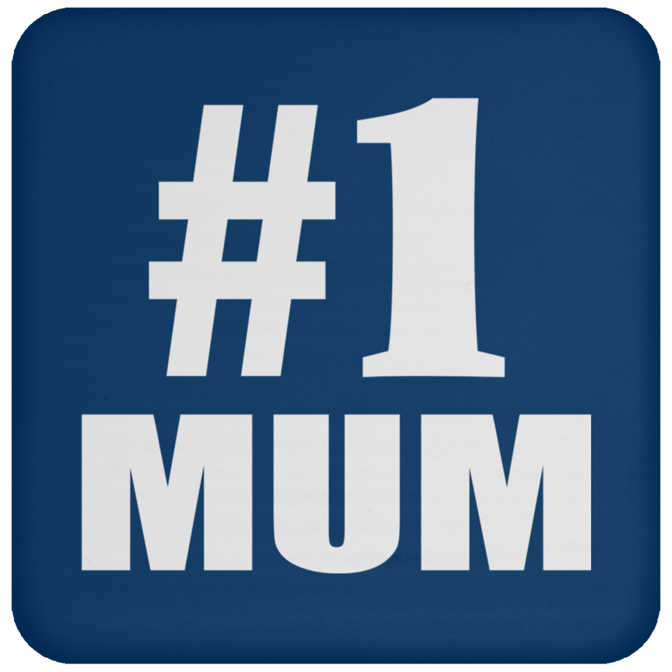 Number One #1 Mum - Drink Coaster