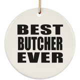 Best Butcher Ever - Circle Ornament
