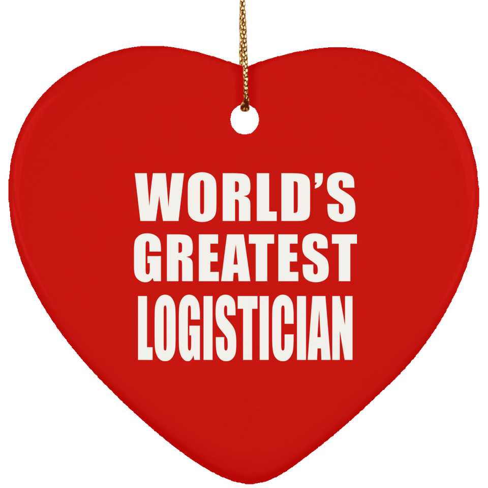 World's Greatest Logistician - Heart Ornament