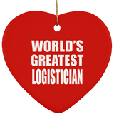 World's Greatest Logistician - Heart Ornament
