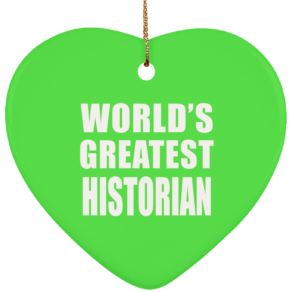 World's Greatest Historian - Heart Ornament