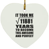 109th Birthday Took Square Root of 11881 Years To Awesome - Heart Ornament