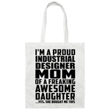 Proud Industrial Designer Mom Of Awesome Daughter - Tote Bag White