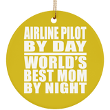 Airline Pilot By Day World's Best Mom By Night - Circle Ornament