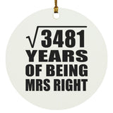 59th Anniversary Square Root of 3481 Years of Being Mrs Right - Circle Ornament