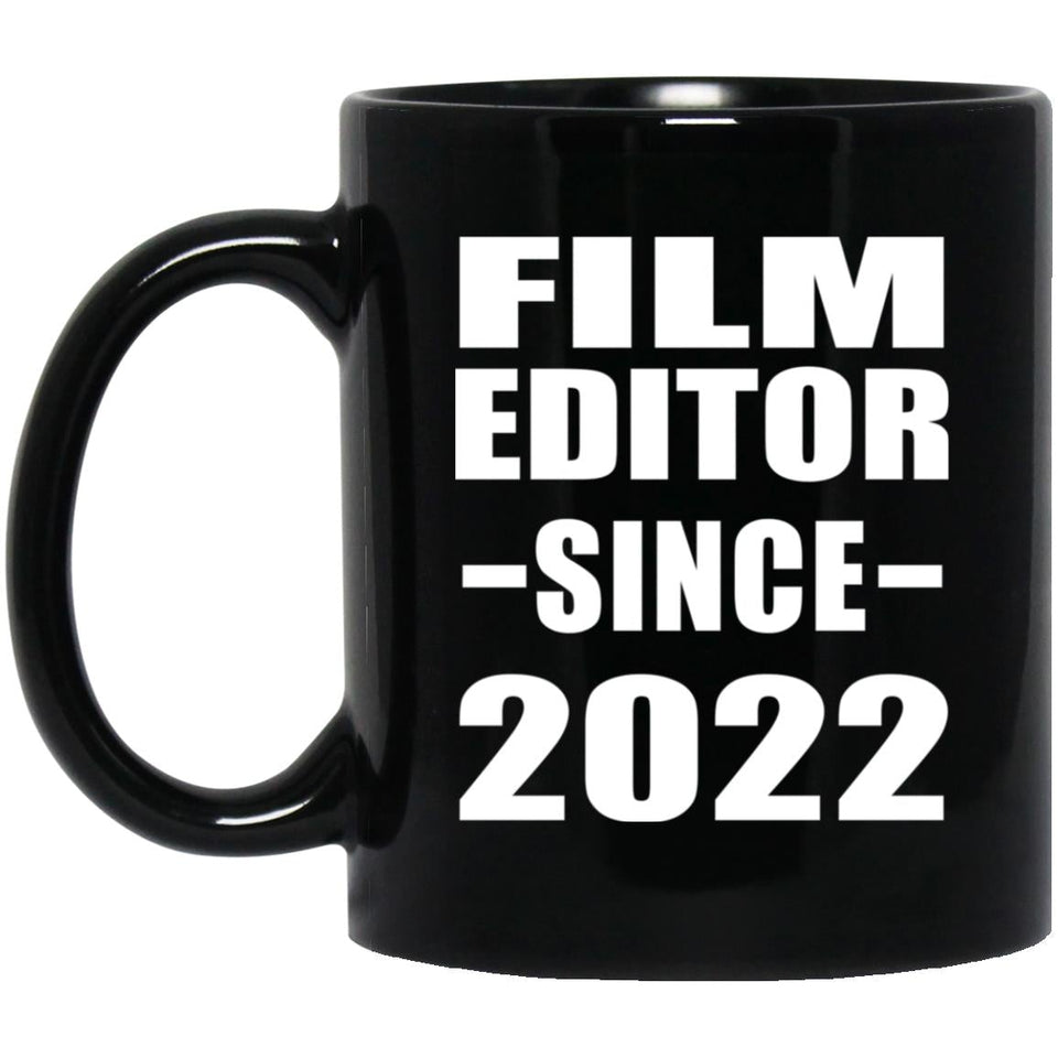 Film Editor Since 2022 - 11oz Coffee Mug Black