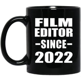 Film Editor Since 2022 - 11oz Coffee Mug Black