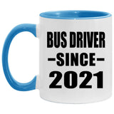 Bus Driver Since 2021 - 11oz Accent Mug Blue