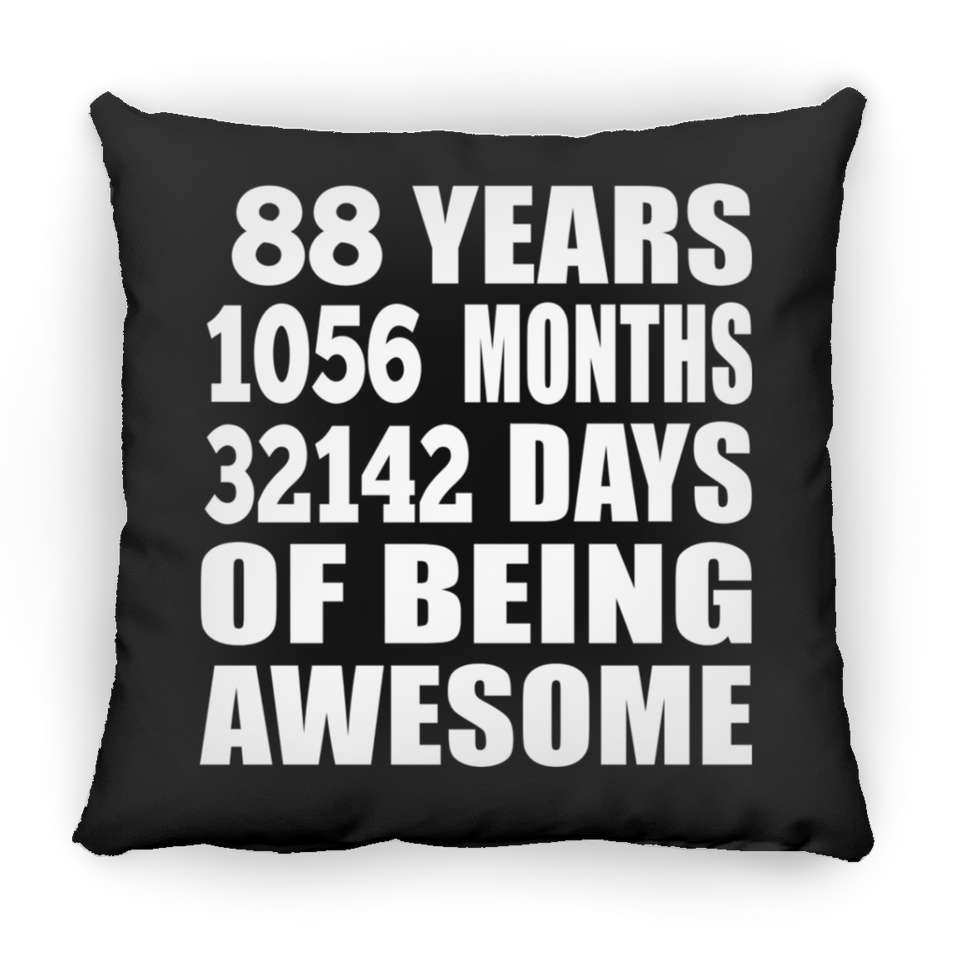 88th Birthday 88 Years 1056 Months 32142 Days Of Awesome - Throw Pillow Black