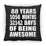88th Birthday 88 Years 1056 Months 32142 Days Of Awesome - Throw Pillow Black