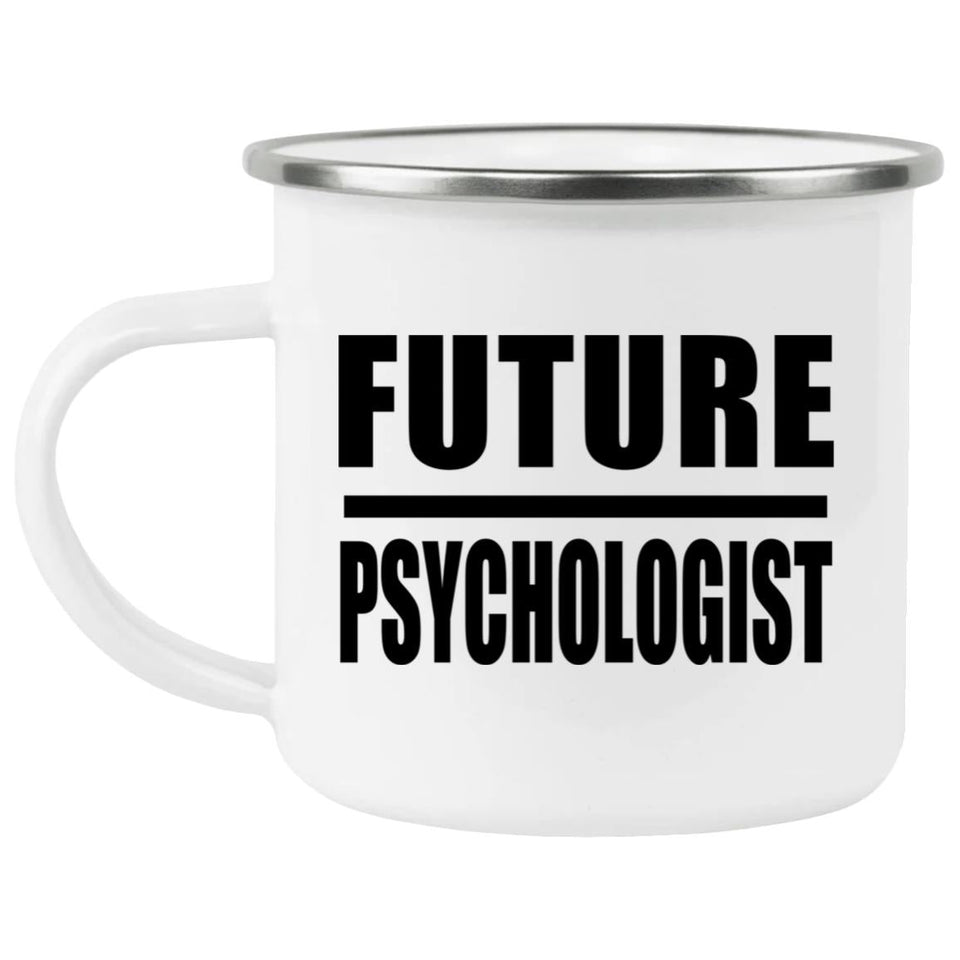 Future Psychologist - 12oz Camping Mug