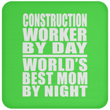 Construction Worker By Day World's Best Mom By Night - Coaster