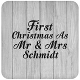 First Christmas As Mr & Mrs Schmidt - Drink Coaster F