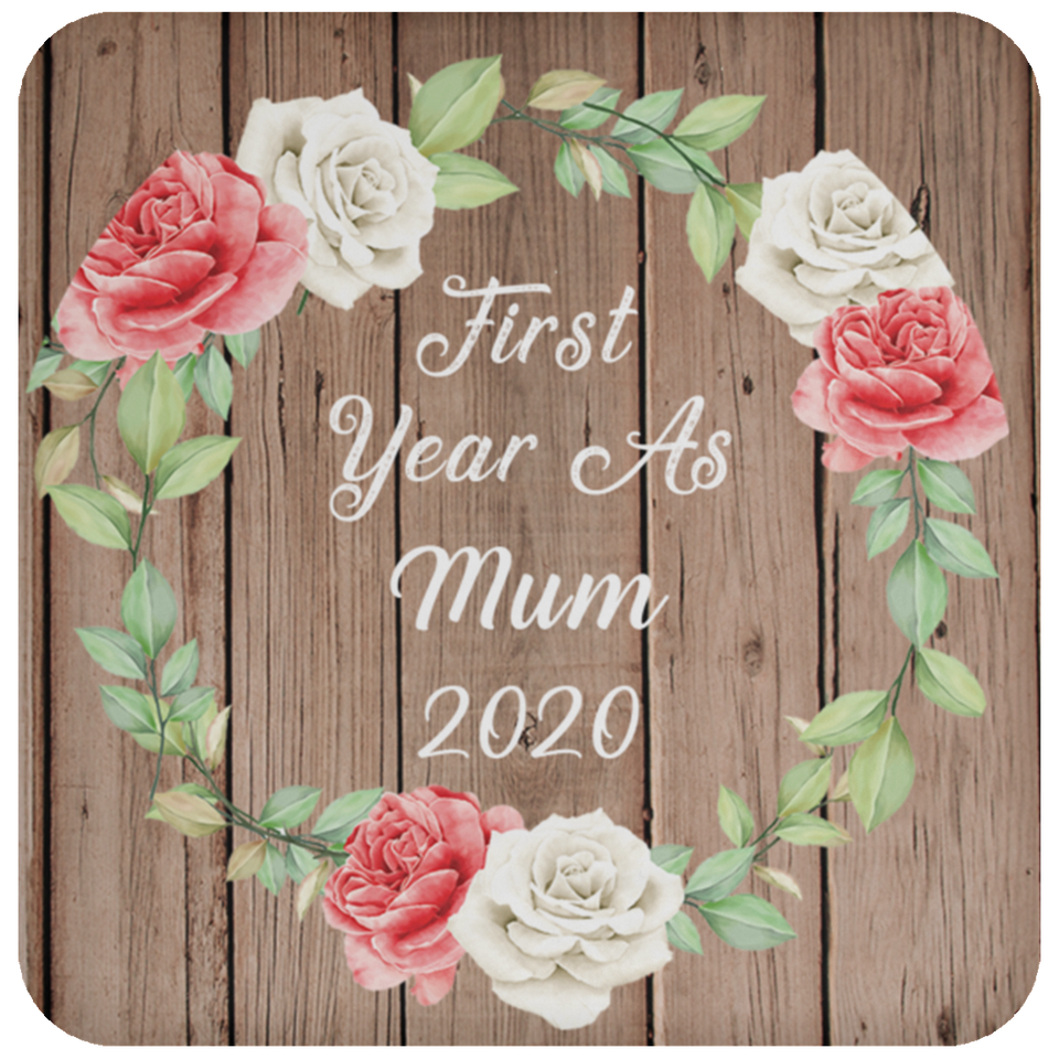First Year As Mum 2020 - Drink Coaster B