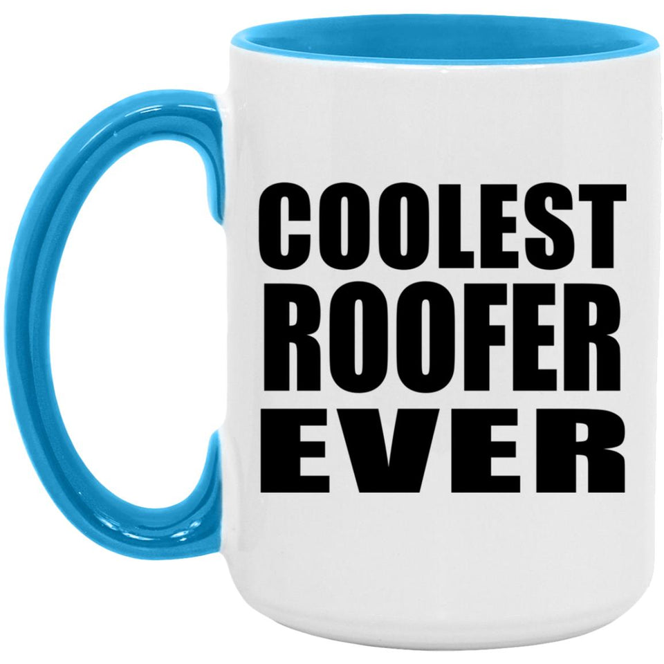 Coolest Roofer Ever - 15oz Accent Mug Blue