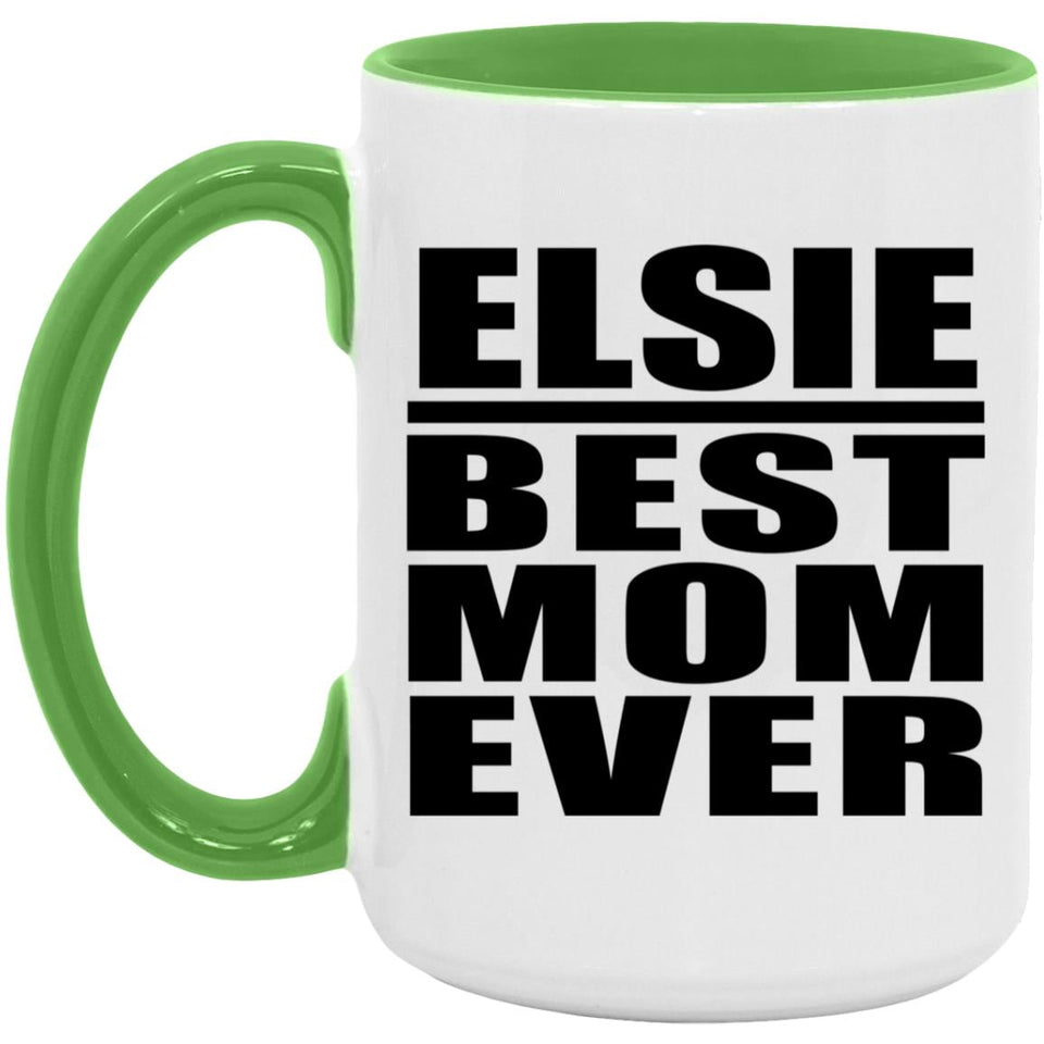 Elsie Best Mom Ever - 15oz Accent Mug Green