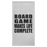 Board Game Makes Life Complete - Hand Towel