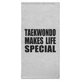 Taekwondo Makes Life Special - Hand Towel