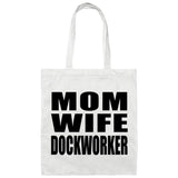 Mom Wife Dockworker - Tote Bag White