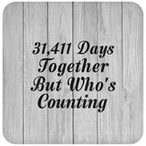 86th Anniversary 31,411 Days Together Who's Counting - Drink Coaster F