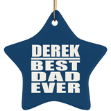 Derek Best Dad Ever - Star Ornament