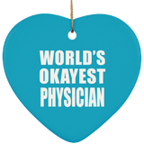 World's Okayest Physician - Heart Ornament