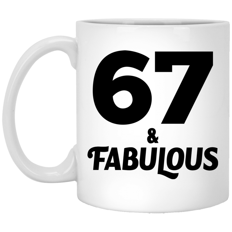 67th Birthday 67 & Fabulous - 11oz Coffee Mug