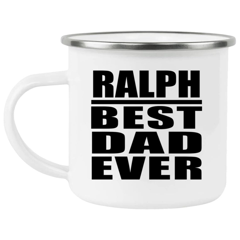 Ralph Best Dad Ever - 12oz Camping Mug