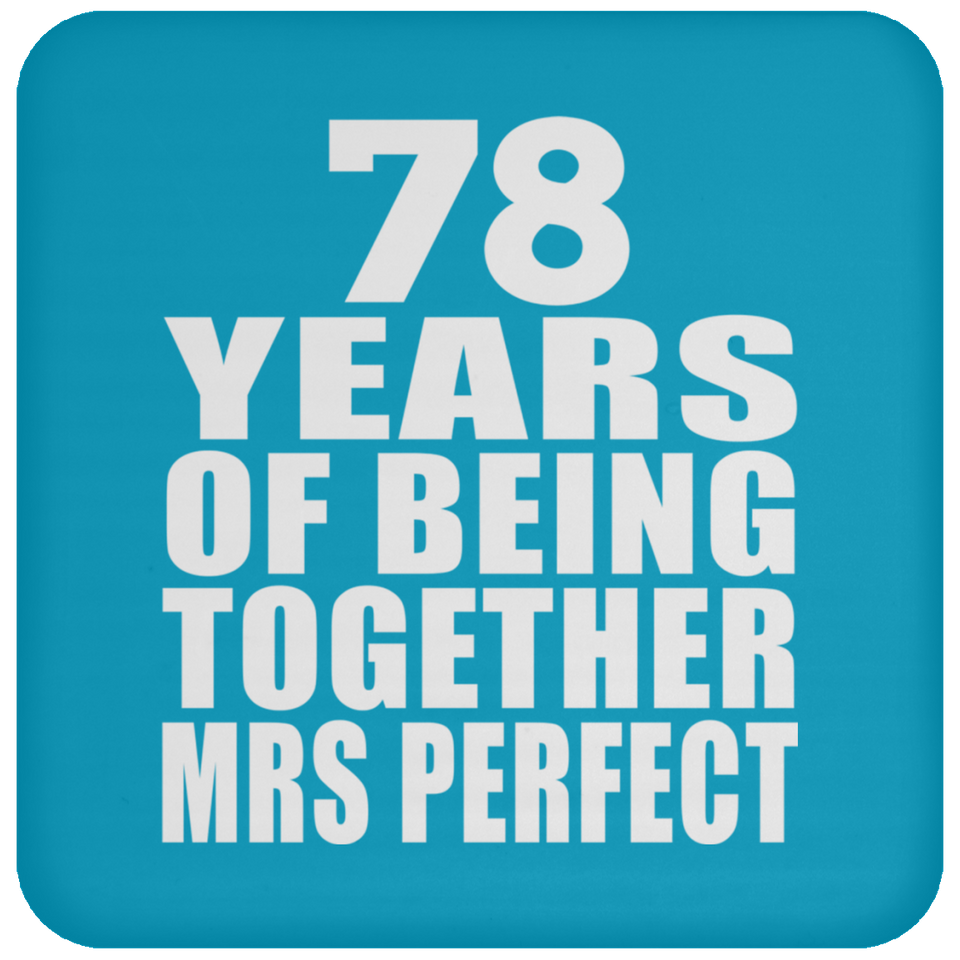 78th Anniversary 78 Years Of Being Mrs Perfect - Drink Coaster