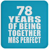 78th Anniversary 78 Years Of Being Mrs Perfect - Drink Coaster