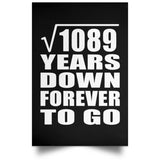 33rd Anniversary Square Root of 1089 Years Down Forever To Go - Poster Portrait