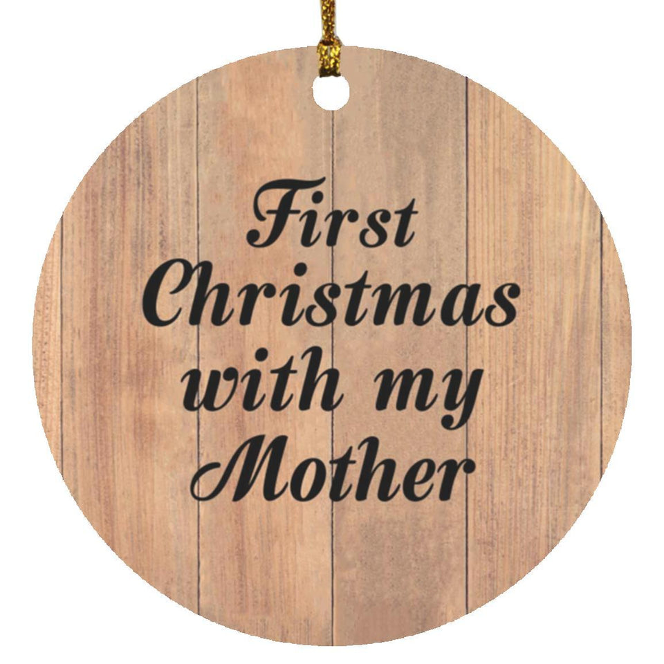 First Christmas With My Mother - Circle Ornament C