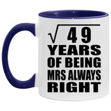 7th Anniversary Square Root Of 49 Years Mrs Always Right - 11oz Accent Mug Purple
