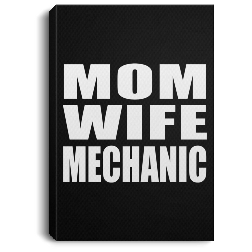 Mom Wife Mechanic - Canvas Portrait
