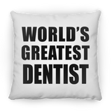 World's Greatest Dentist - Throw Pillow
