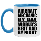 Aircraft Mechanic By Day World's Best Dad By Night - 11oz Accent Mug Blue
