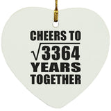 58th Anniversary Cheers To Square Root of 3364 Years Together - Heart Ornament