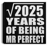 45th Anniversary Square Root of 2025 Years of Mr Perfect - Canvas Square
