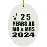 5th Anniversary Square Root of 25 Years As Mr & Mrs 2024 - Oval Ornament