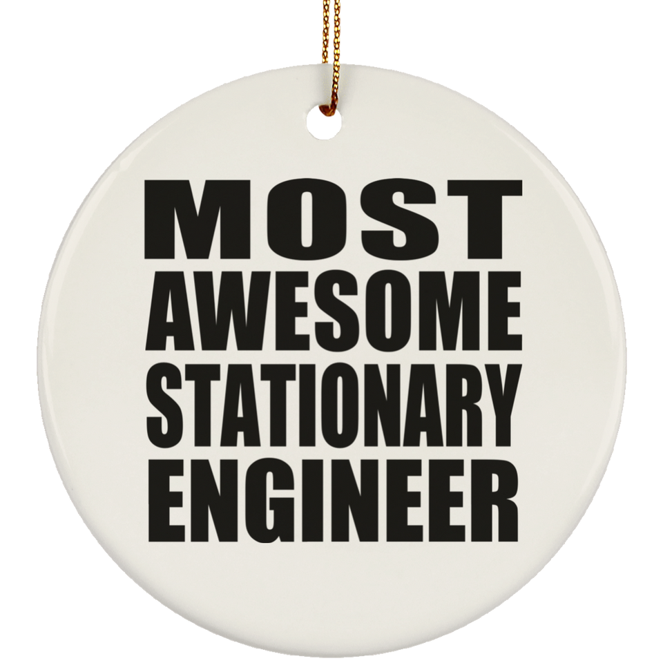 Most Awesome Stationary Engineer - Circle Ornament