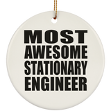 Most Awesome Stationary Engineer - Circle Ornament