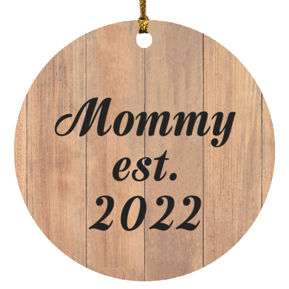 Mommy Established EST. 2022 - Circle Ornament C
