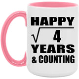 Happy 2nd Anniversary Square Root of 4 Years & Counting - 15oz Accent Mug Pink