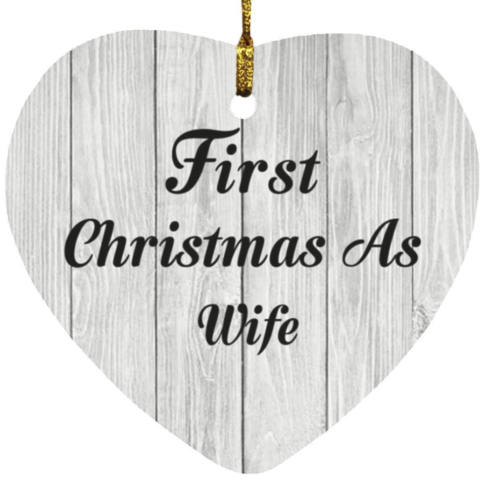 First Christmas As Wife - Heart Ornament F