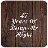 47th Anniversary 47 Years Of Being Mr Right - Drink Coaster D