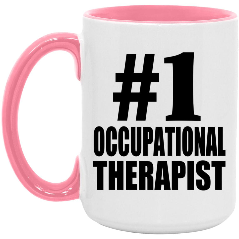 Number One #1 Occupational Therapist - 15oz Accent Mug Pink