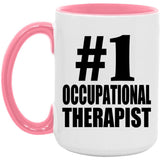 Number One #1 Occupational Therapist - 15oz Accent Mug Pink