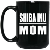 Shiba Inu Mom - 15oz Coffee Mug Black