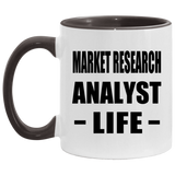 Market Research Analyst Life - 11oz Accent Mug Black