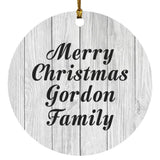Merry Christmas Gordon Family - Circle Ornament F